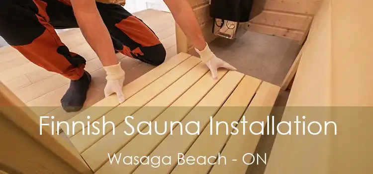  Finnish Sauna Installation Wasaga Beach - ON