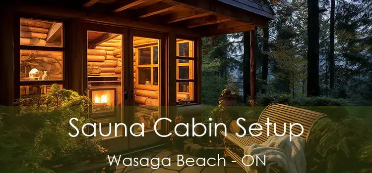  Sauna Cabin Setup Wasaga Beach - ON