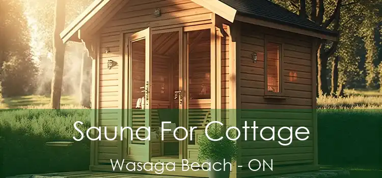  Sauna For Cottage Wasaga Beach - ON