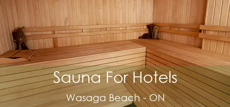  Sauna For Hotels Wasaga Beach - ON