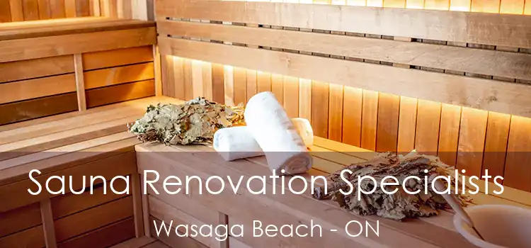  Sauna Renovation Specialists Wasaga Beach - ON